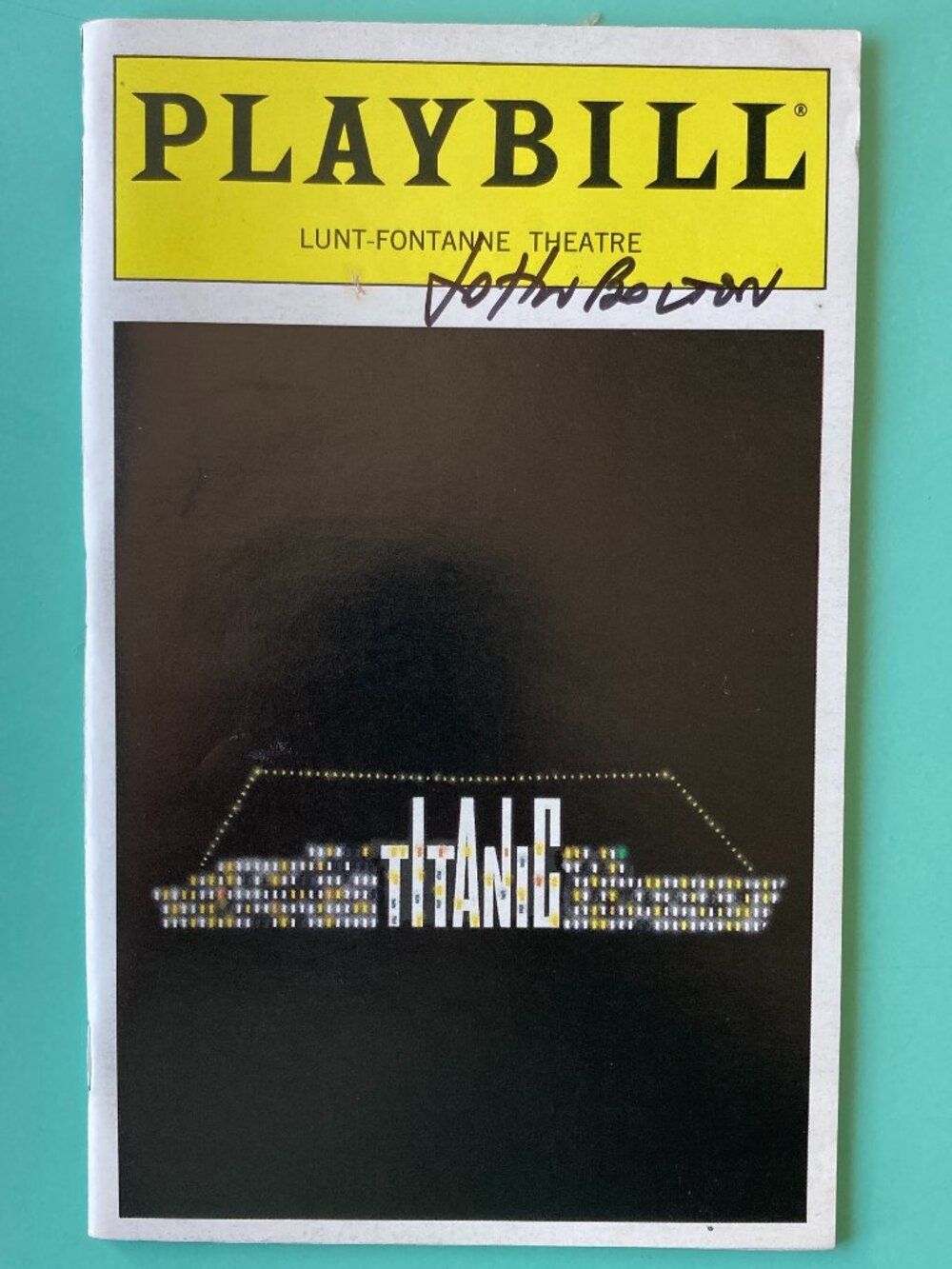 John Bolton (Only) Signed Playbill Titanic Michael Cerveris & Brian d'Arcy James
